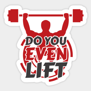 Do you even lift Sticker